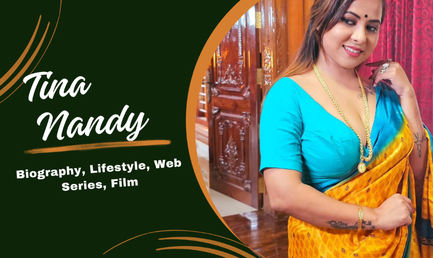 Tina Nandy: Biography, Lifestyle, Web Series, Film